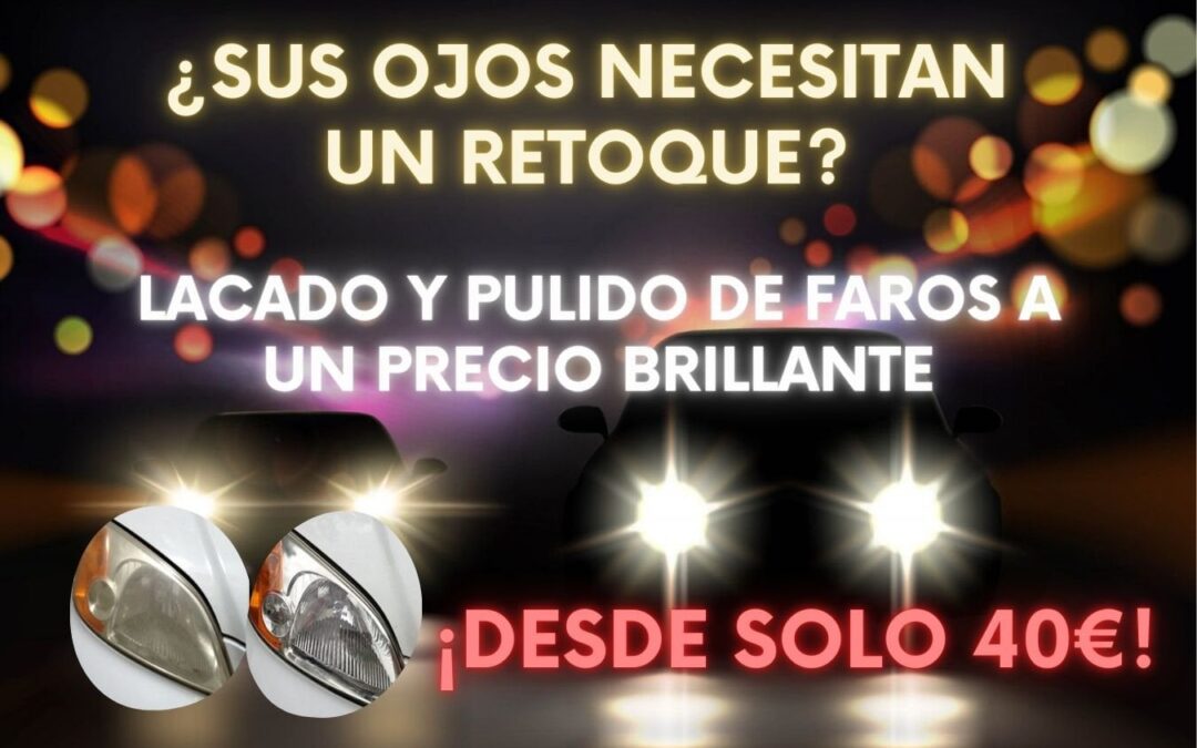 Pulido y lacado de faros en MuelasMotor Móstoles a un precio brillante.
